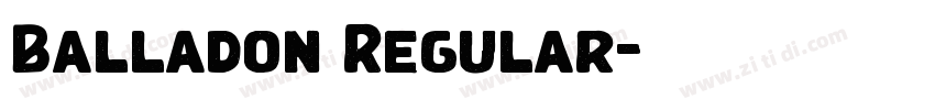 Balladon Regular字体转换 Balladon Regular字体转换